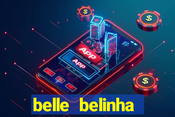 belle belinha privacy vazados